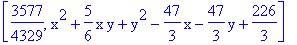 [3577/4329, x^2+5/6*x*y+y^2-47/3*x-47/3*y+226/3]